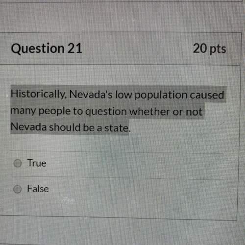 True or false? nevada’s low pop. caused many people to question whether or not nevada should be a s