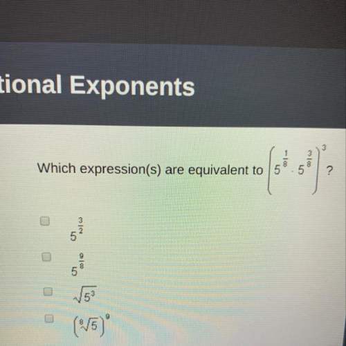 Which expression(s) are equivalent to (5^1/8•5^3/8)^3