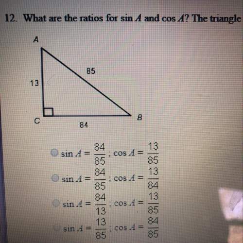 What are the ratios for sin a and cos a? the triangle is not drawn to scale.
