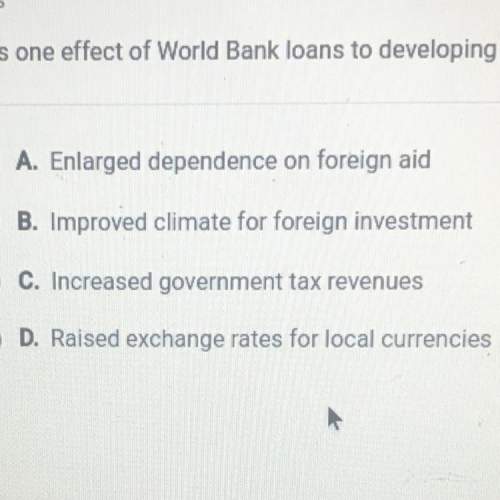 What is one effect of world bank loans to developing countries