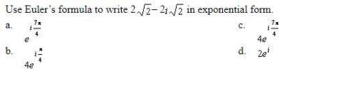 use euler’s formula to write in exponential form.