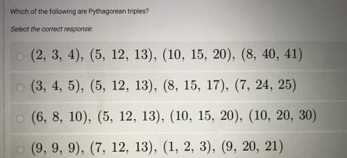 Which of the following are pythagorean triples?