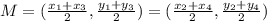 M = (\frac{x_1+x_3}{2},\frac{y_1+y_3}{2})= (\frac{x_2+x_4}{2},\frac{y_2+y_4}{2})