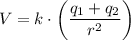 V = k \cdot \left( \dfrac{q_1  + q_2}{r^2}  \right )