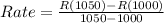 Rate = \frac{R(1050) - R(1000)}{1050-1000}