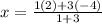 x=\frac{1(2)+3(-4)}{1+3}