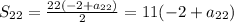 S_{22} = \frac{22(-2+a_{22})}{2} = 11(-2+a_{22})