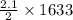 \frac{2.1}{2}\times 1633