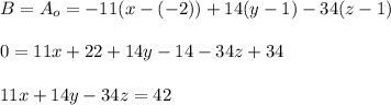 B=A_o=-11(x-(-2))+14(y-1)-34(z-1)\\\\0=11x+22+14y-14-34z+34\\\\11x+14y-34z =42\\