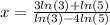 x  = \frac{3ln(3)+ln(5)}{ln(3)-4ln(5)}