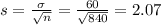 s = \frac{\sigma}{\sqrt{n}} = \frac{60}{\sqrt{840}} = 2.07