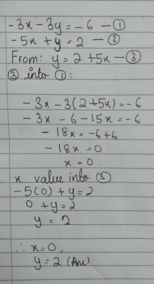 Solve By Substitutution:-3x -3y= -6-5x + y = 2​