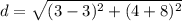 \displaystyle d = \sqrt{(3-3)^2+(4+8)^2}