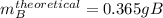 m_{B}^{theoretical}=0.365gB