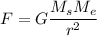 F=G\dfrac{M_sM_e}{r^2}