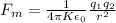 F_m = \frac{1}{4\pi K\epsilon_0} \frac{q_1q_2}{r^2}