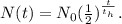 N(t)= N_{0} (\frac{1}{2})^\frac{t}{t_h}.