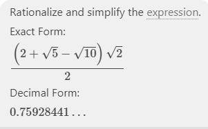 What is the simplest form of the radical expression?
√2+√5/√2-√5