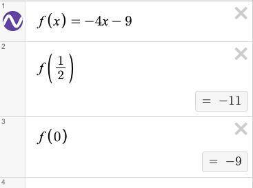 Find the RANGE for the function f(x) = -4x - 9 if D = {1/2 ,0}