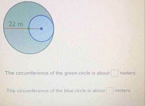 Find the circumference of both circles to the nearest hundredth. The circumference of the green circ
