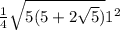 \frac{1}{4}  \sqrt{5(5 + 2 \sqrt{5}) }  {1}^{2}