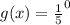 g(x) = \frac{1}{5}^0