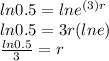 ln 0.5=ln e^{(3)r}\\ln 0.5=3r (ln e)\\\frac{ln0.5}{3} =r