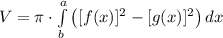 V = \pi \cdot \int\limits^a_b {\left( [f(x)]^2 - [g(x)]^2 \right)} \, dx