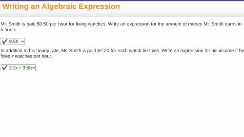 Mr. Smith is paid $9.50 per hour for fixing watches. Write an expression for the amount of money Mr.