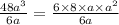 \frac{48a^3}{6a}=\frac{6\times 8\times a\times a^2}{6a}