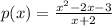 p(x) = \frac{x^2-2x-3}{x+2}