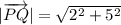 |\overrightarrow{PQ}|=\sqrt{2^2+5^2}