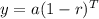 y = a(1 - r)^T