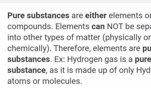 Pure substance can be either  or .

choose two answers
compound
mixture
element