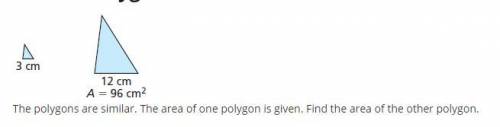 The polygons are similar. The area of one polygon is given. Find the areas of the other polygon.