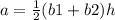 a =  \frac{1}{2} (b1 + b2)h