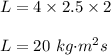 L=4\times 2.5\times 2\\\\L=20\ kg{\cdot}m^2s