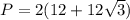 P=2(12+12\sqrt{3})