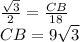 \frac{\sqrt{3} }{2} =\frac{CB}{18} \\CB=9\sqrt{3}
