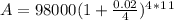 A=98000(1+\frac{0.02}{4})^4^*^1^1