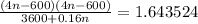 \frac{(4n - 600)(4n-600)}{3600 + 0.16n} } = 1.643524