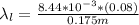 \lambda _l=\frac{8.44*10^{-3}*(0.08)}{0.175m}