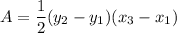 A=\dfrac{1}{2}(y_2-y_1)(x_3-x_1)