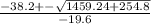 \frac{-38.2 +- \sqrt{1459.24 + 254.8} }{-19.6}