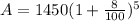 A = 1450(1 + \frac{8}{100})^{5}