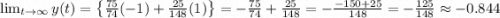 \lim _{t \rightarrow \infty} y(t)=\left\{\frac{75}{74}(-1)+\frac{25}{148}(1)\right\}=-\frac{75}{74}+\frac{25}{148}=-\frac{-150+25}{148}=-\frac{125}{148} \approx-0.844