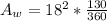 A_w=18^2*\frac{130}{360}