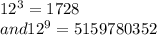 12^{3}=1728\\and 12^{9}=5159780352