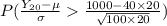 P(\frac{Y_{20}-\mu}{\sigma} \frac{1000-40\times 20}{\sqrt{100\times 20} } )