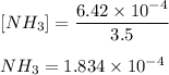 [NH_3] = \dfrac{6.42 \times 10^{-4}}{3.5}\\ \\ NH_3 = 1.834 \times 10^{-4}
